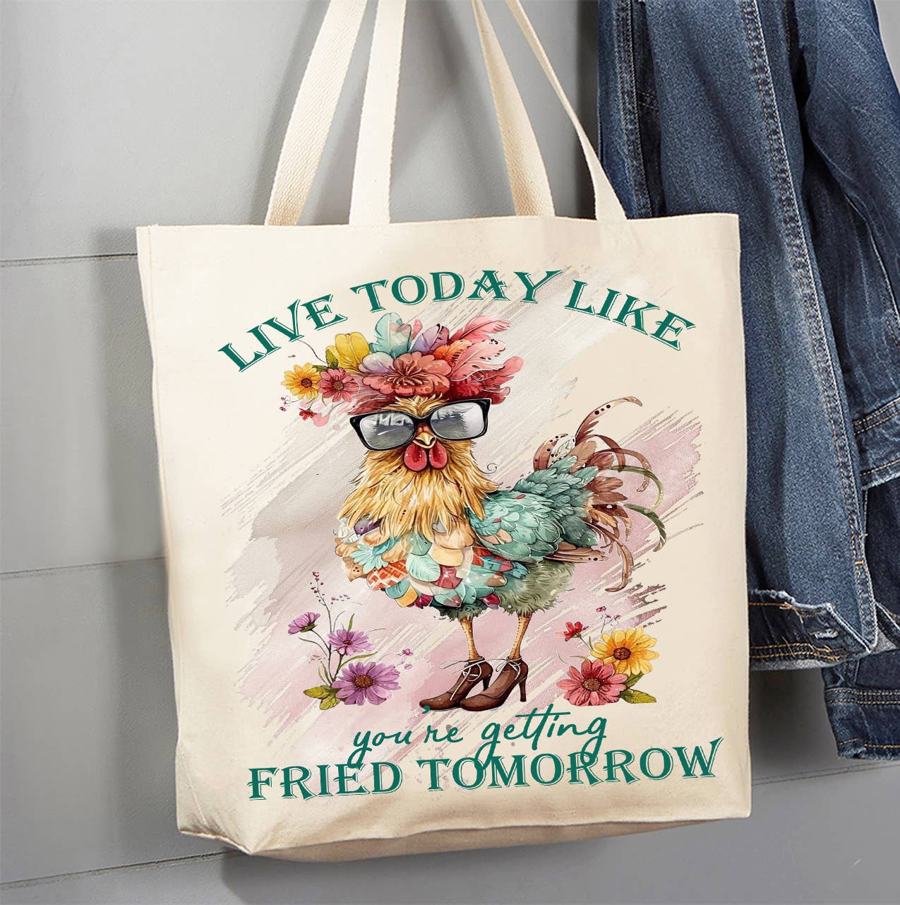 Live Today Like getting Fried Tomorrow Canvas Tote Bag