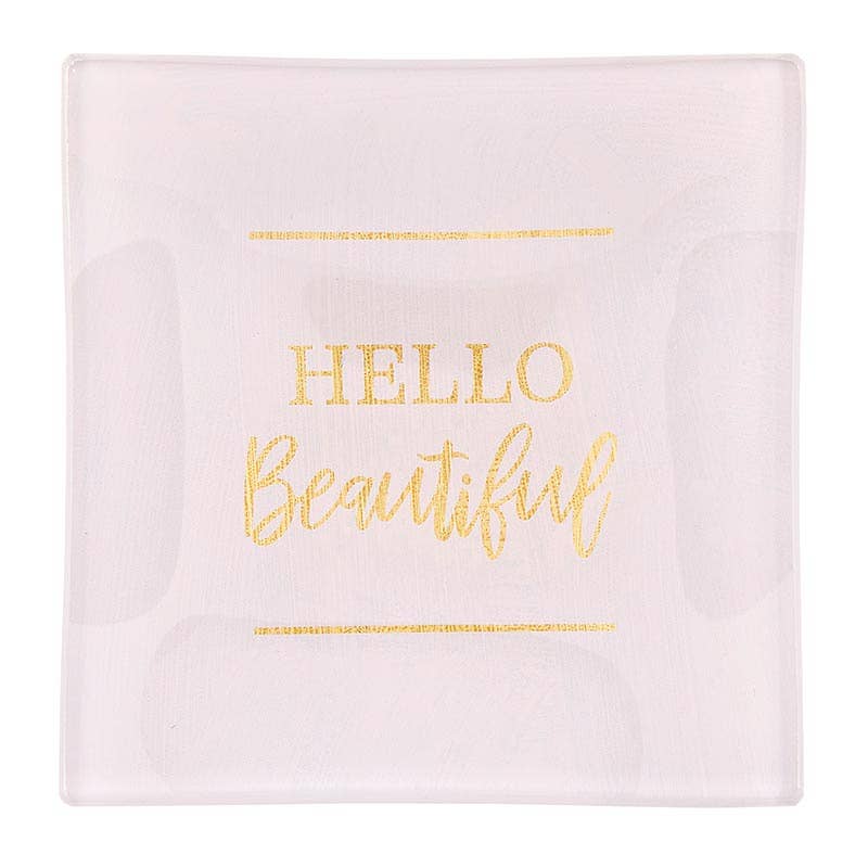 Trinket Tray - Square - Hello Beautiful