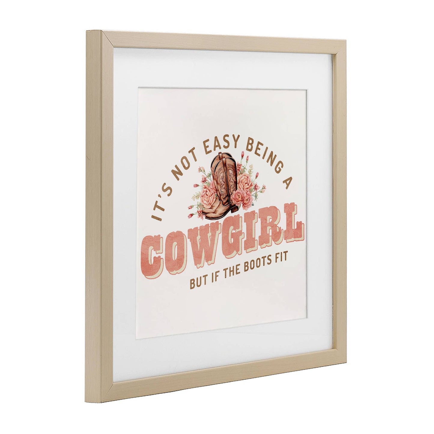 Not Easy Being Cowgirl - Print Under Glass Wall Art