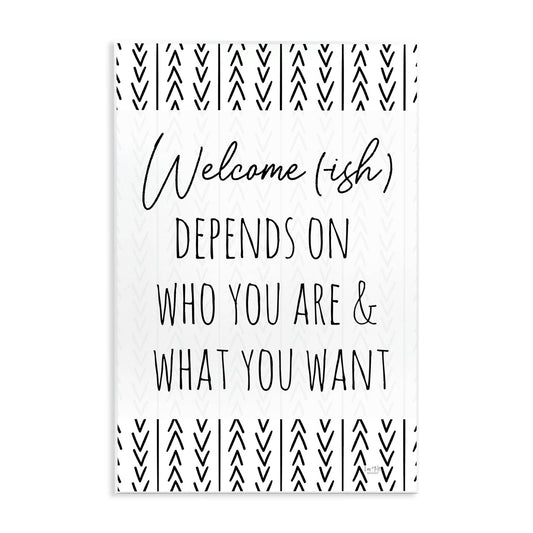 Welcome-Ish Depends On... - Unframed Wall Art