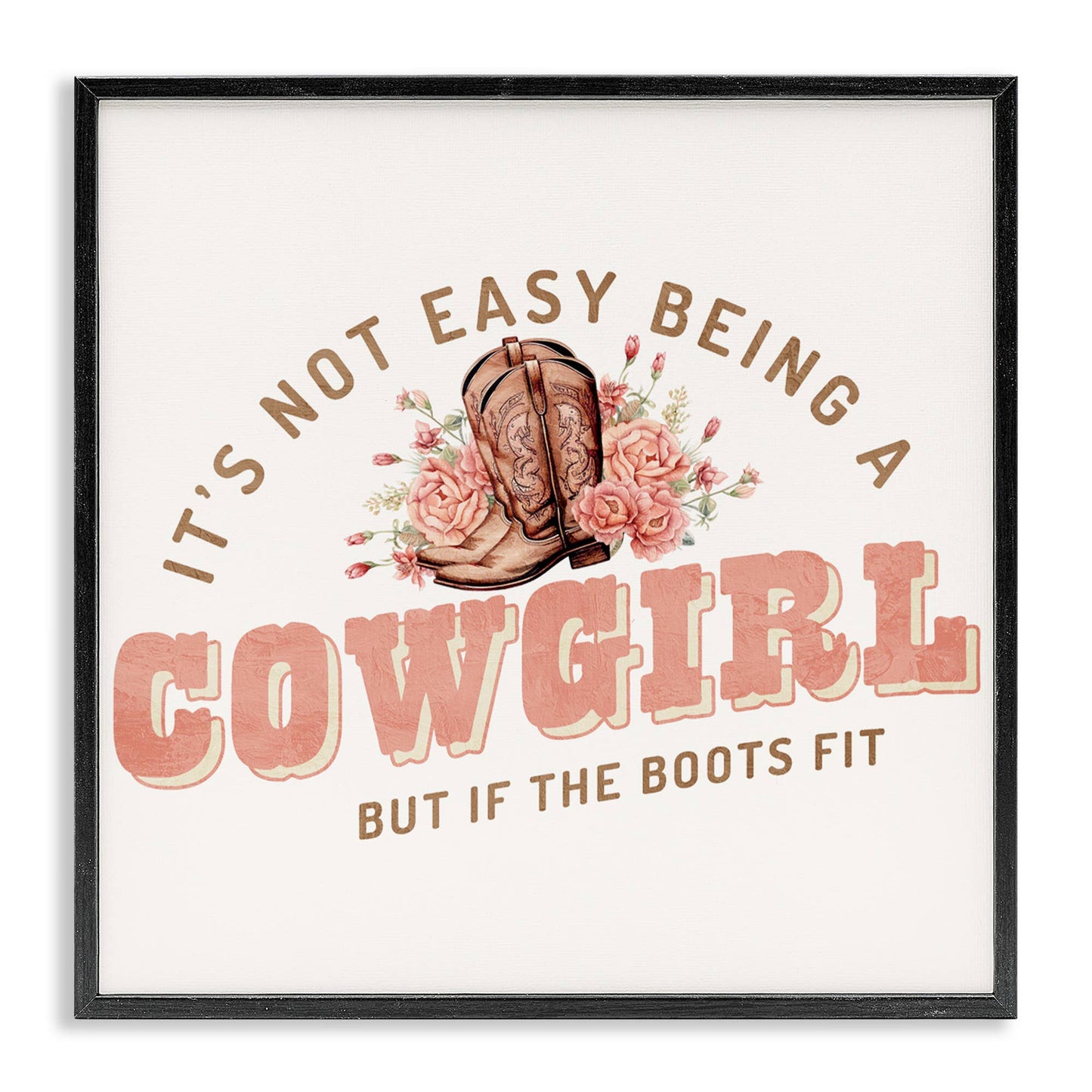 Not Easy Being Cowgirl - Framed Wall Art