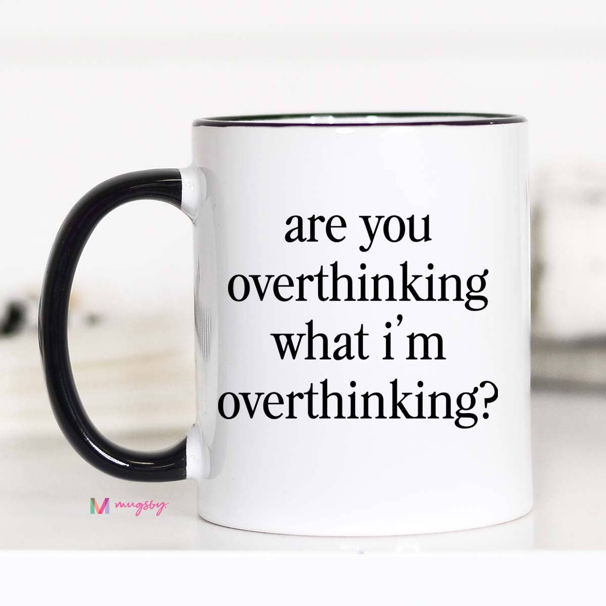 Relatable Quote Ceramic Coffee Mug for Gift Shops Overthink