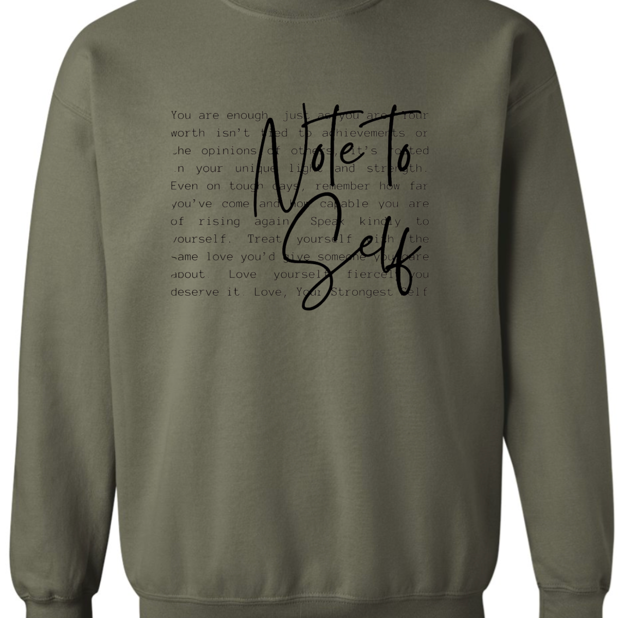 Note To Self Sweatshirt