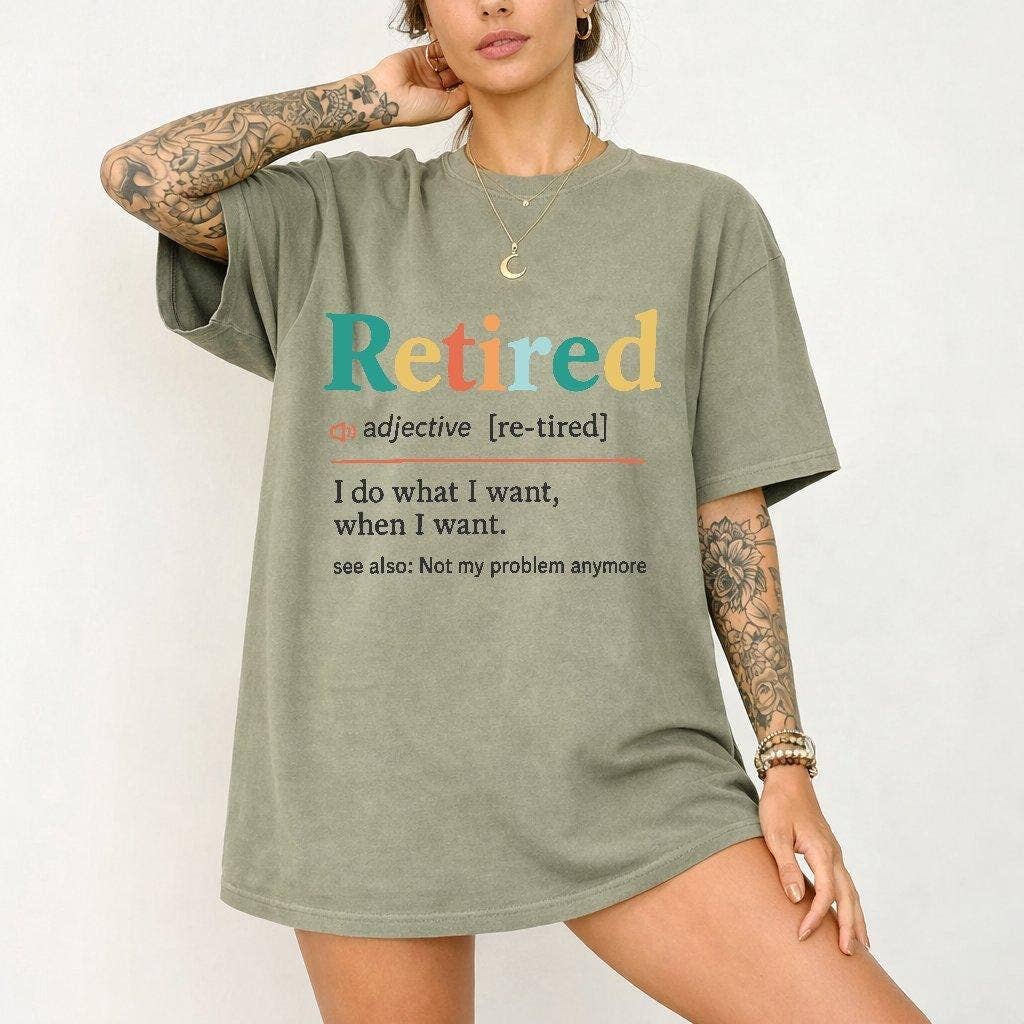Comfort Colors - Retired Tee, Funny Graphic T-Shirt