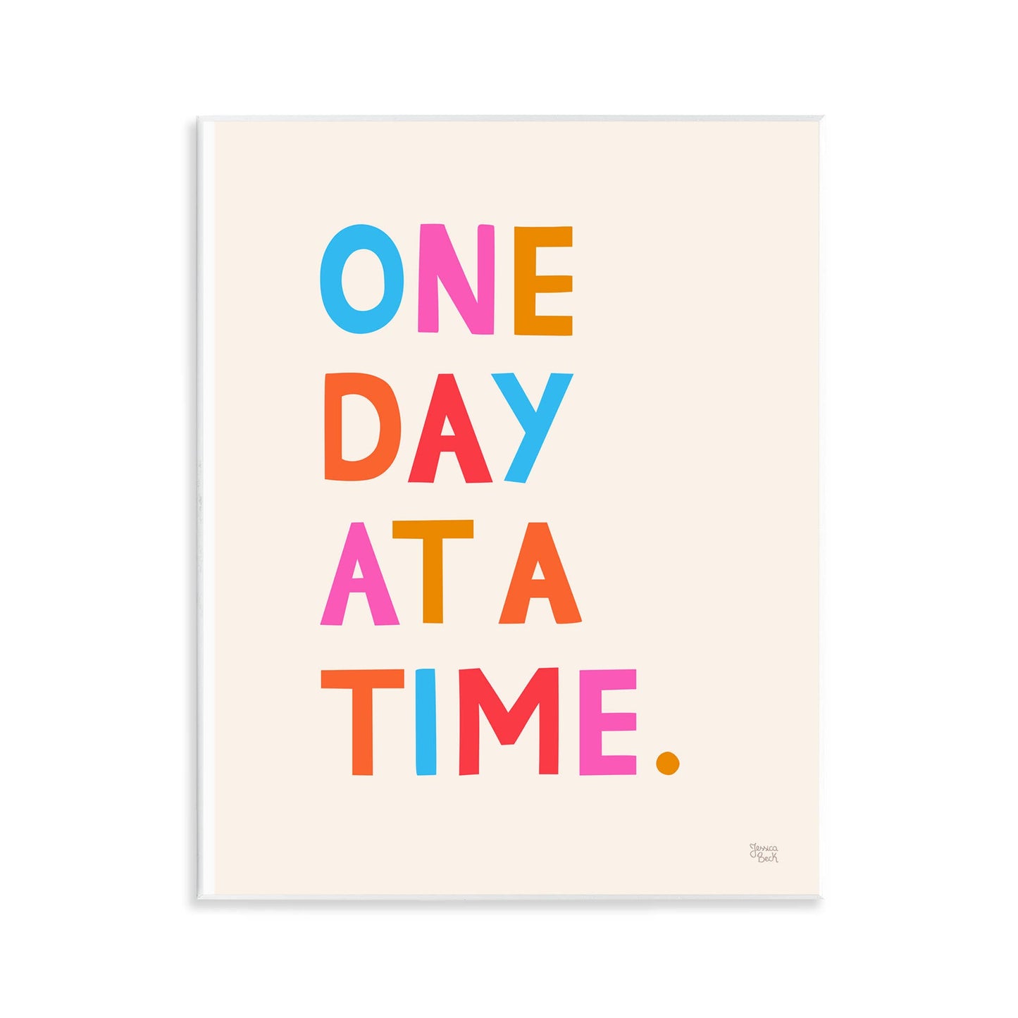 One Day At A Time Wall Plaque Art