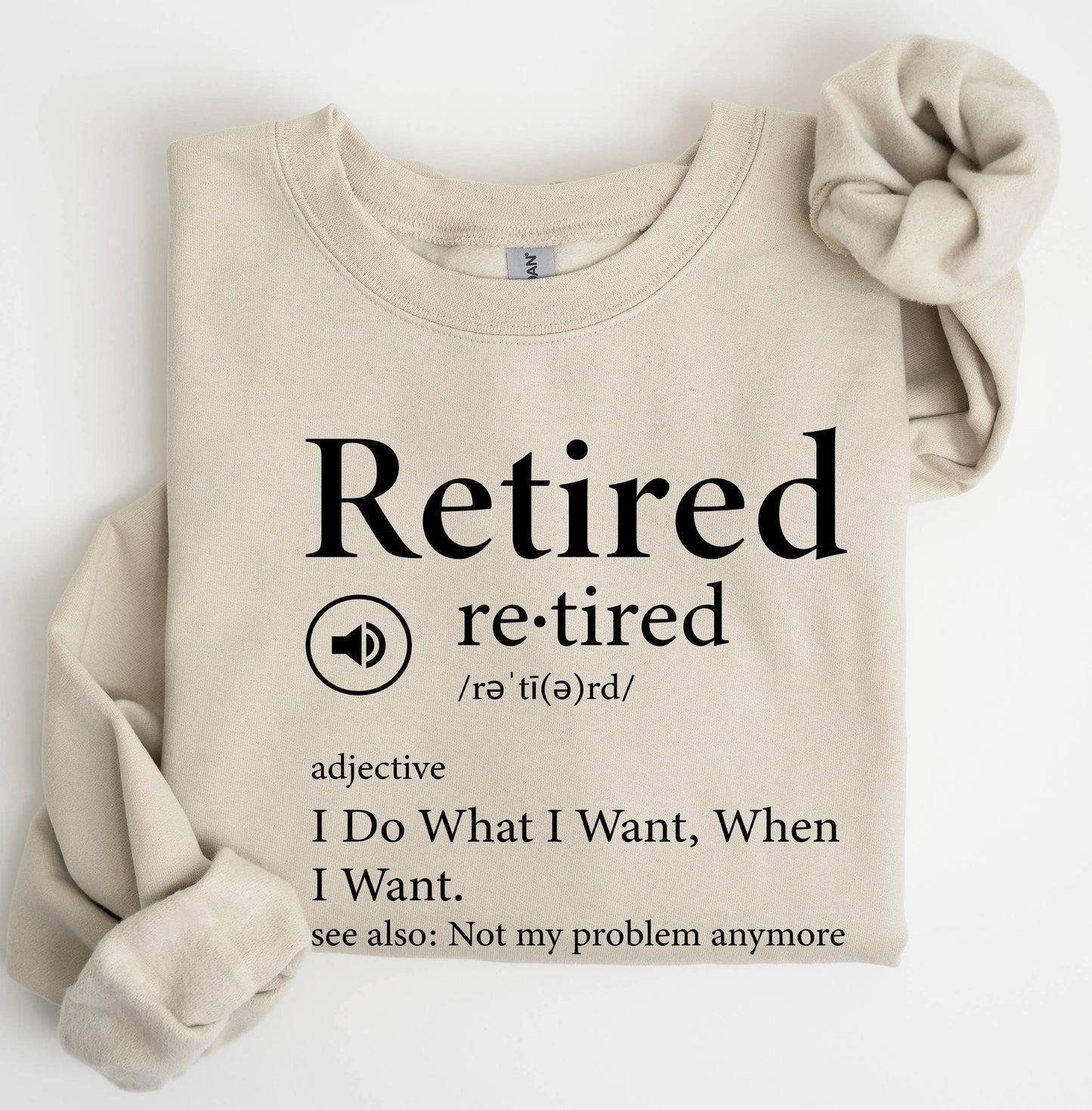 Retired Sweatshirt /Retired Definition