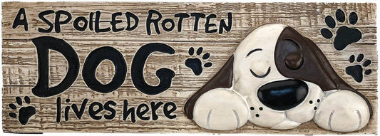 Spoiled Rotten Dog Desk Sign