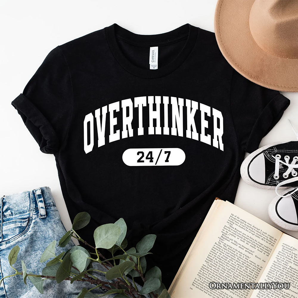 Over Thinker 247 T-Shirt, Minimalist Tee for Tired Women