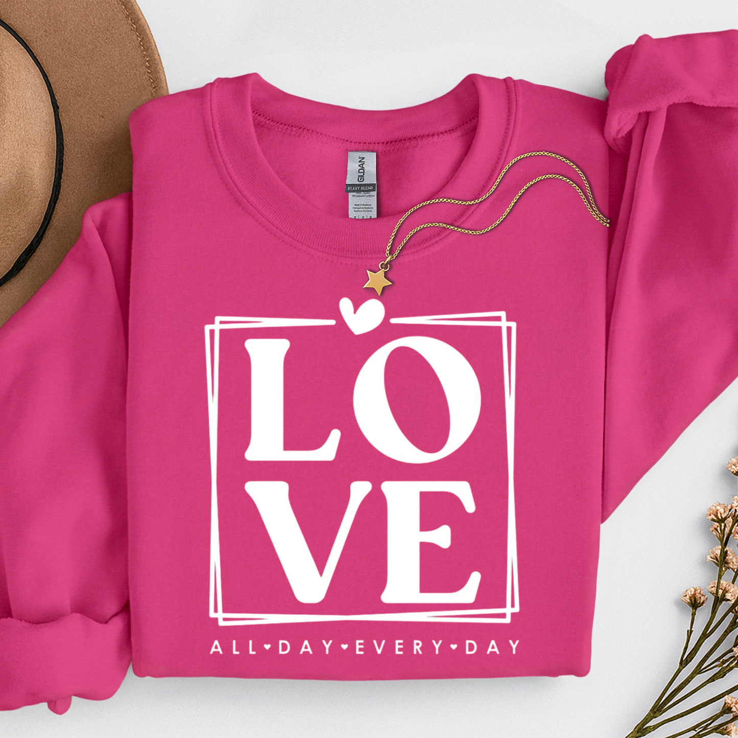 Love All Day Everyday Valentines Day Shirt or Sweatshirt