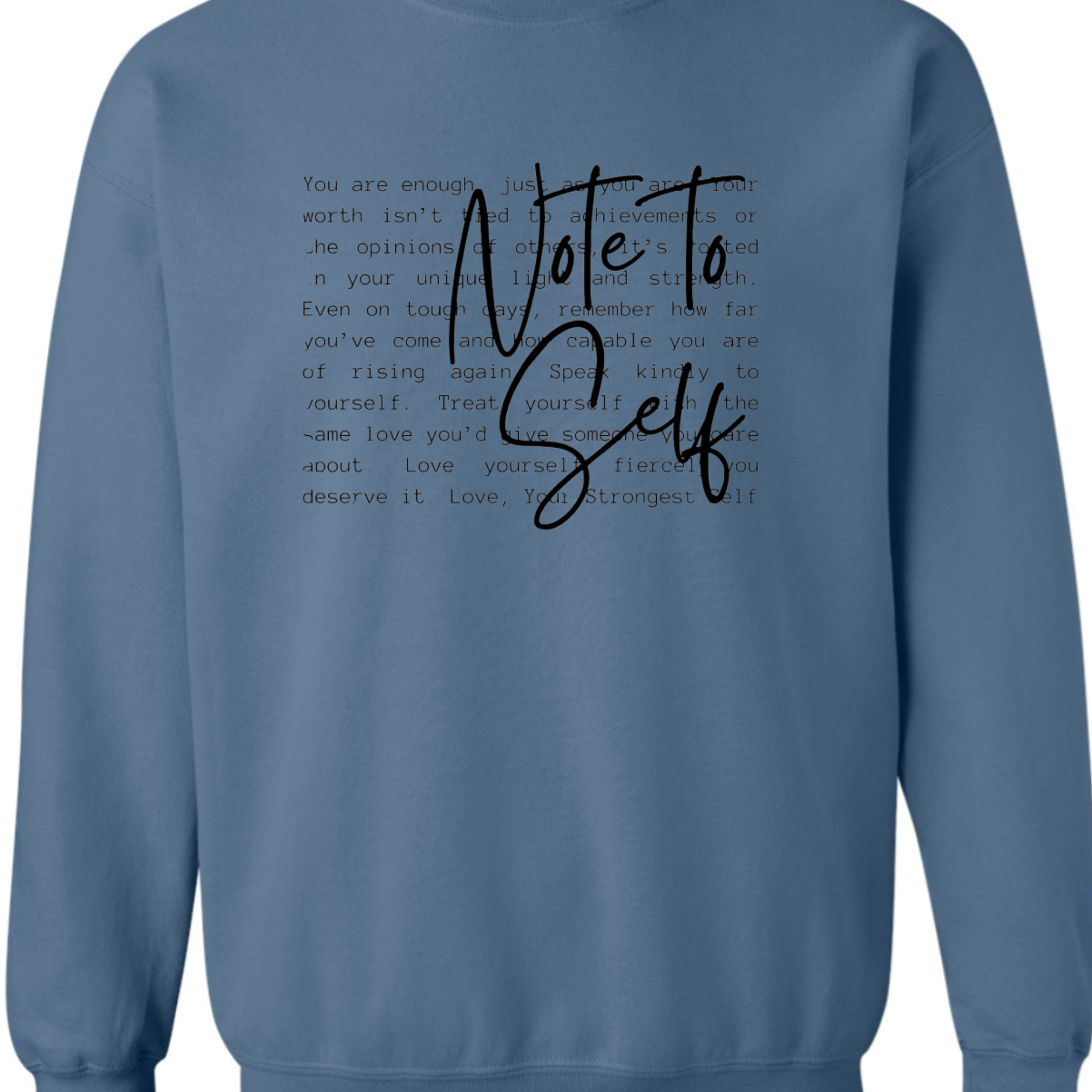 Note To Self Sweatshirt