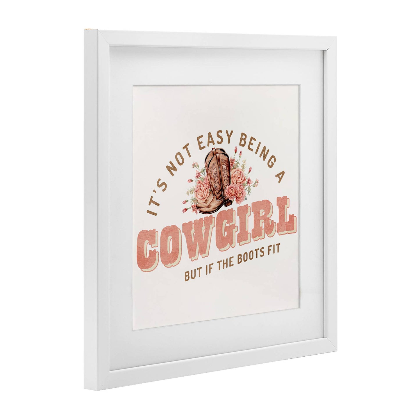 Not Easy Being Cowgirl - Print Under Glass Wall Art