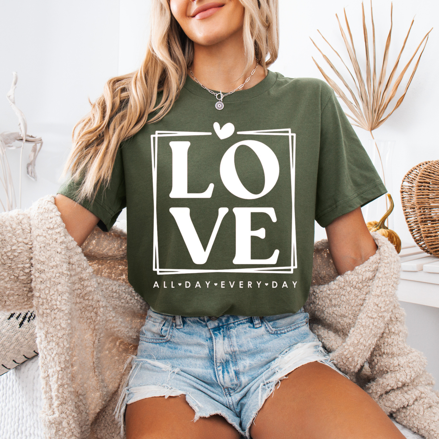 Love All Day Everyday Valentines Day Shirt or Sweatshirt
