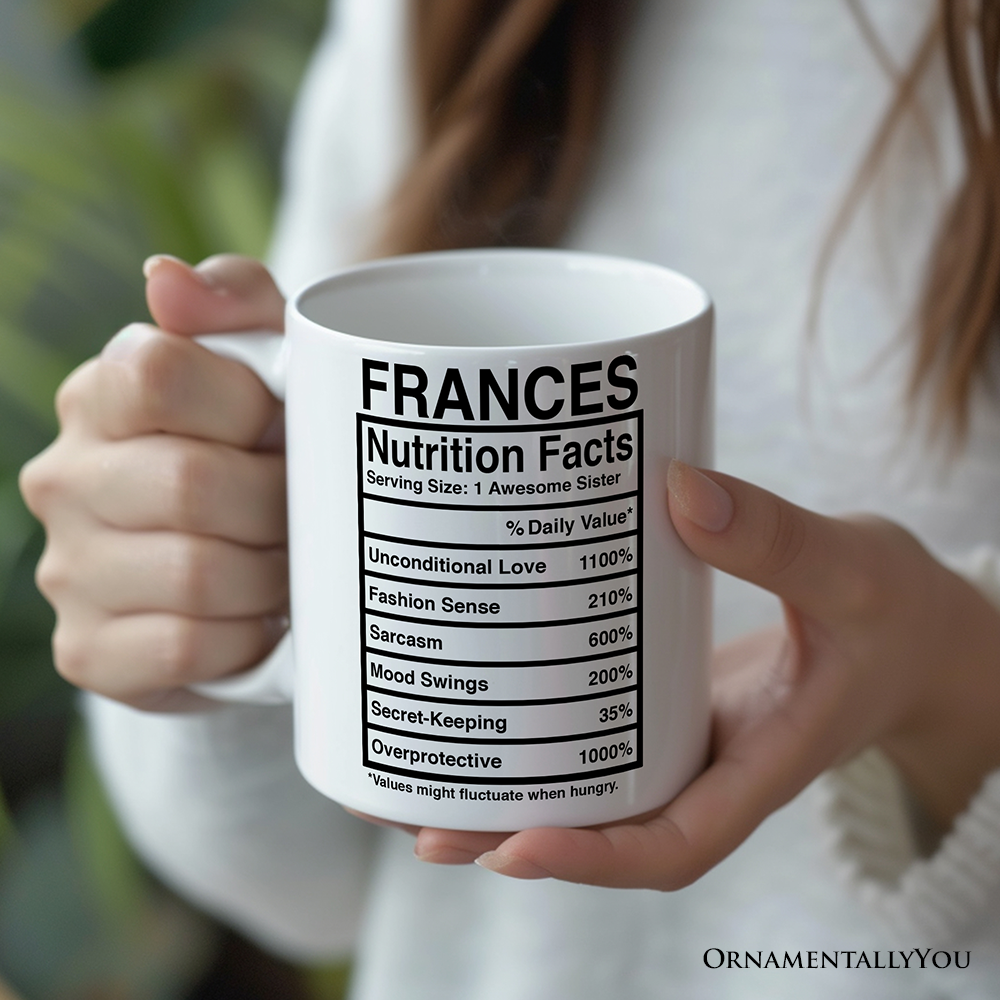 Sister Nutrition Facts Mug, Birthday Gift Coffee Cup