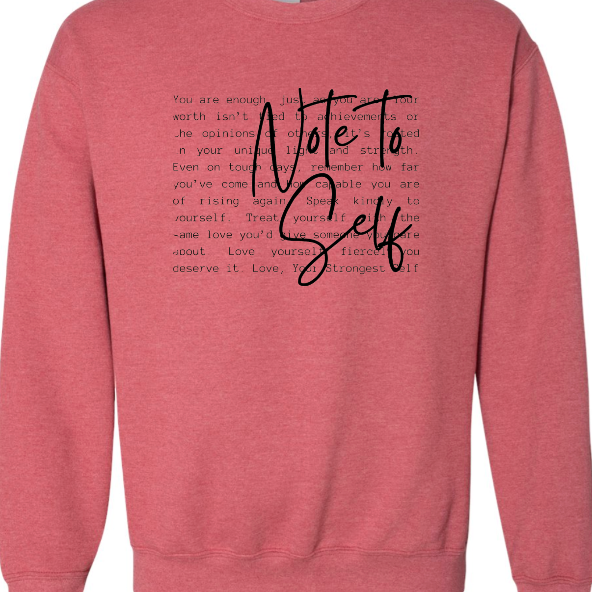 Note To Self Sweatshirt